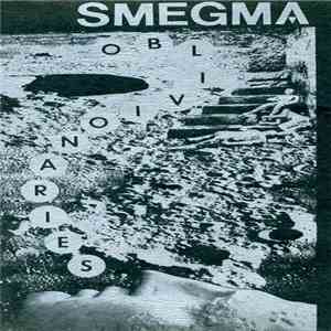 Smegma - Oblivionaries download free