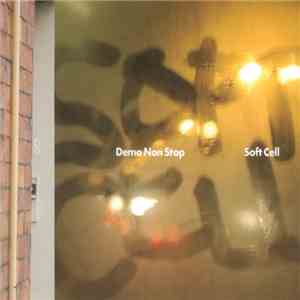 Soft Cell - Demo Non Stop download free