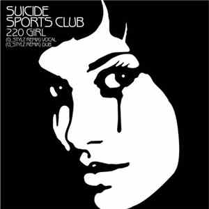 Suicide Sports Club - 220 Girl download free