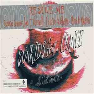 Sunkids Feat. Chance - Rescue Me download free