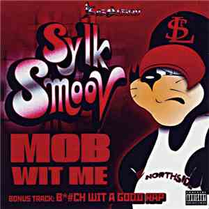 Sylk Smoov - Mob Wit Me download free