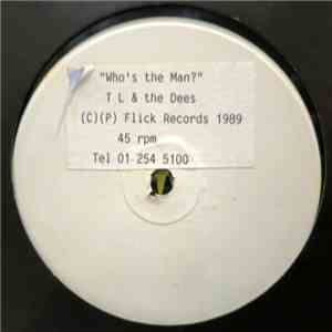 T L & The Dees - Who's The Man download free