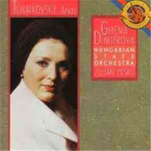 Tchaikovsky - Ghena Dimitrova, Hungarian State Orchestra, Zoltán Peskó - Arias download free