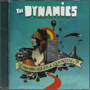 The Dynamics  - 180 000 Miles And Counting download free
