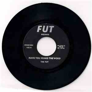 The Fut - Have You Heard The Word / Futting Around download free