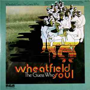 The Guess Who - Wheatfield Soul download free