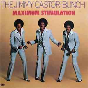The Jimmy Castor Bunch - Maximum Stimulation download free
