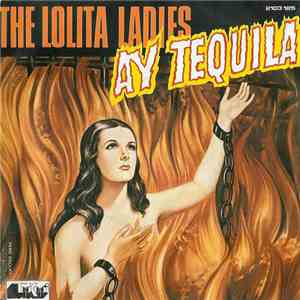 The Lolita Ladies - Ay Tequila download free