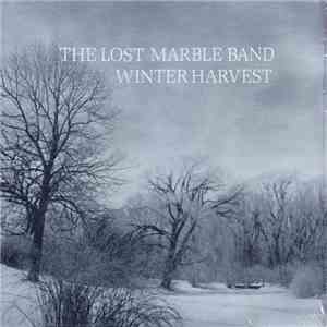The Lost Marble Band - Winter Harvest download free