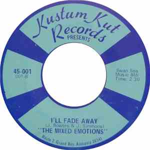 The Mixed Emotions - Can't You Stop It Now / I'll Fade Away download free