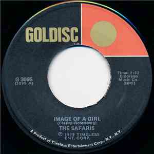 The Safaris / The Hollywood Flames - Image Of A Girl / Buzz, Buzz, Buzz download free