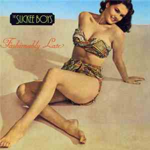 The Slickee Boys - Fashionably Late download free