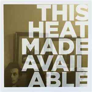 This Heat - Made Available download free