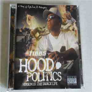 Tibbs  - Hood Politics Version 1.0 : The Savage Life download free