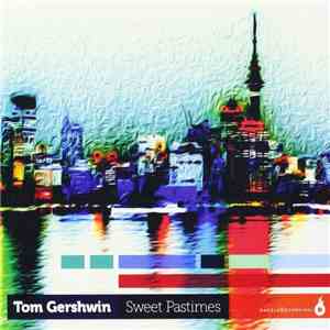 Tom Gershwin - Sweet Pastimes download free