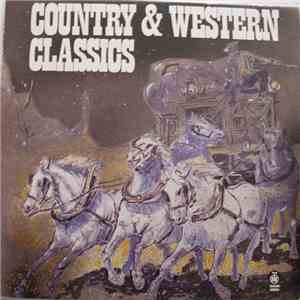 Various - Country & Western Classics download free