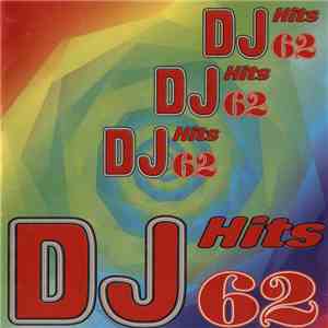 Various - DJ Hits Vol. 62 download free