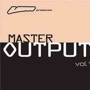 Various - Master Output Vol. 1 download free