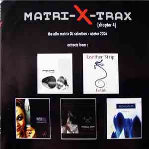 Various - Matri-X-Trax (Chapter 4): Winter 2006 download free
