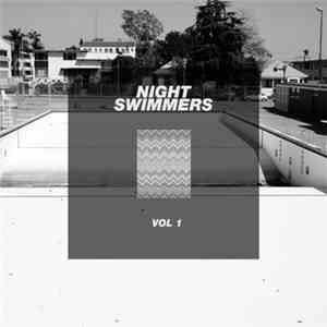 Various - Night Swimmers Vol. 1 download free