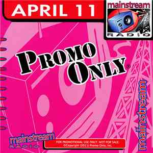 Various - Promo Only Mainstream Radio: April 2011 download free