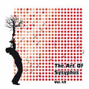 Various - The Art Of Sysyphus Vol. 49 download free