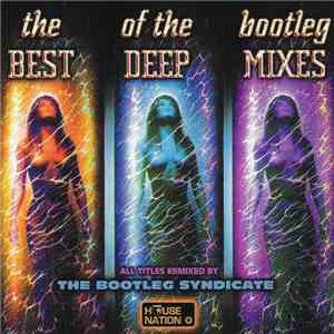 Various - The Best Of The Deep Bootleg Mixes download free