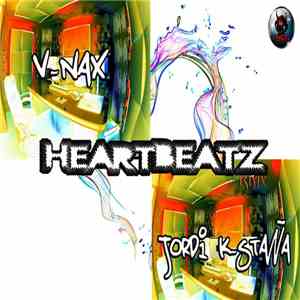 V-Nax vs. Jordi K-Staña - Heartbeatz download free