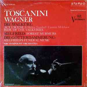 Wagner - Toscanini, NBC Symphony Orchestra - Die Walküre / Siegfried / Götterdämmerung (Excerpts) download free