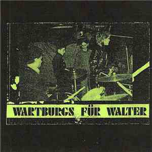 Wartburgs Für Walter - Demo 1989 download free