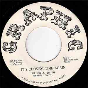 Wendell Smith  - It's Closing Time Again / She Pays Me Back With Love download free