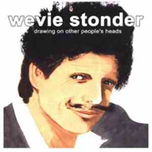 Wevie Stonder - Drawing On Other People's Heads download free