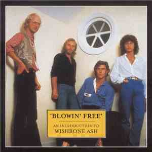 Wishbone Ash - 'Blowin' Free' - An Introduction To Wishbone Ash download free