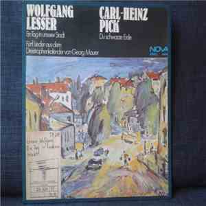 Wolfgang Lesser, Carl-Heinz Pick - Ein Tag In Unserer Stadt - Fünf Lieder Aus Dem Dreistrophenkalender Von Georg Maurer - Du Schwarze Erde download free