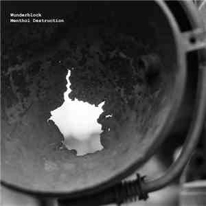 Wunderblock - Menthol Destruction download free